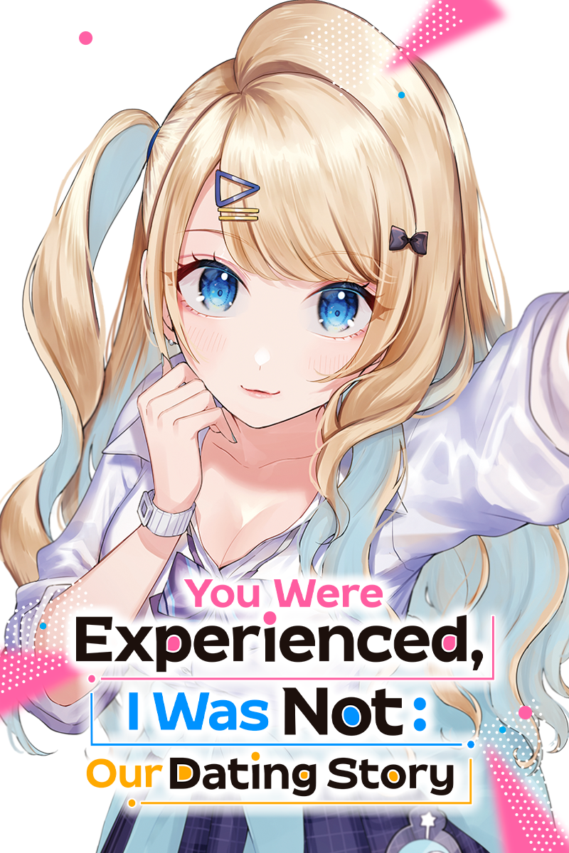 You Were Experienced, I Was Not: Our Dating Story