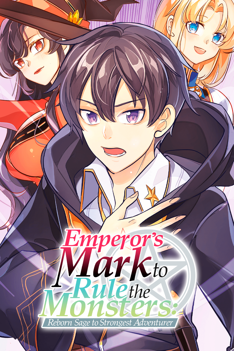 Emperor's Mark to Rule the Monsters: Reborn Sage to Strongest Adventurer