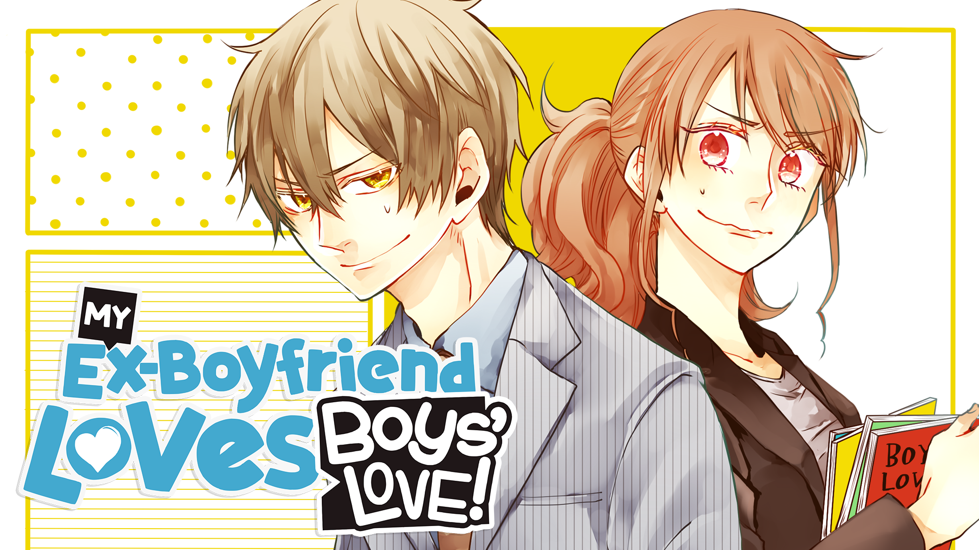 My Ex-Boyfriend Loves Boys' Love! (Manga) - Comikey